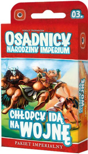 Osadnicy Narodziny Imperium Chłopcy idą na wojnę