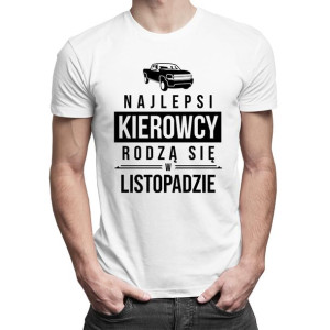 Najlepsi kierowcy rodzą się w listopadzie koszulka