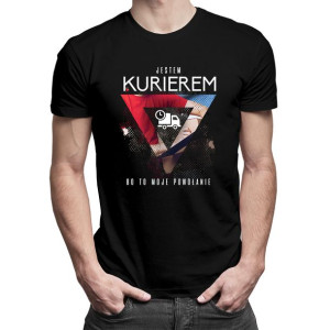Jestem kurierem bo to moje powołanie prezent dla kuriera