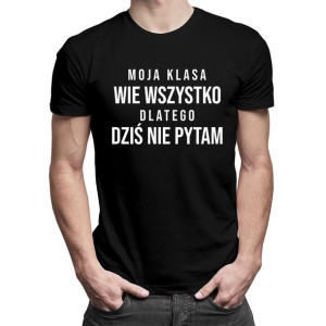 Dziś nie pytam - koszulka dla nauczyciela