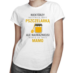Niektórzy nazywają mnie pszczelarką - koszulka dla pszczelarki