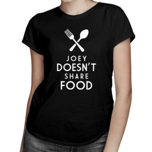 Joey doesn't share food - koszulka z serialu Friends
