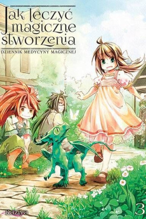 Manga Jak leczyć magiczne stworzenia. Dziennik medycyny magicznej Tom 3
