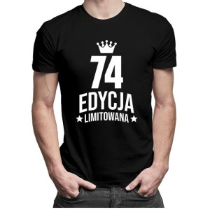 74 lata Edycja Limitowana prezent na 74 urodziny prezent