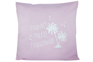 Poszewka na poduszkę Padłaś? Poleż! Zasłużyłaś!