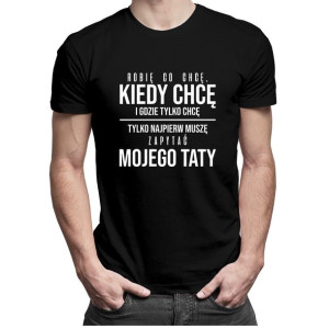 Robię co chcę tylko najpierw muszę zapytać mojego taty prezent dla syna
