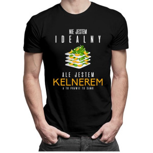 Nie jestem idealny ale jestem kelnerem t-shirt dla kelnera