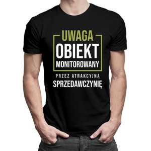 Obiekt monitorowany przez sprzedawczynię koszulka dla niego