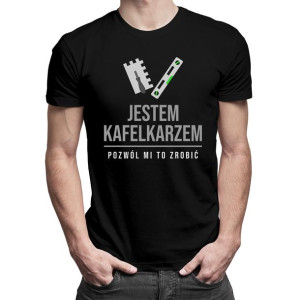 Jestem kafelkarzem pozwól mi to zrobić prezent dla kefelkarza
