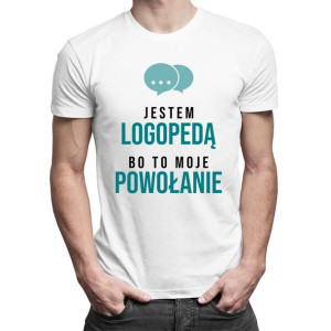 Jestem logopedą bo to moje powołanie prezent dla logopedy