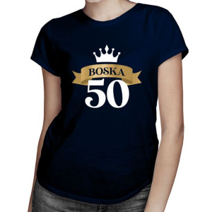 Boska 50 - oryginalny prezent na 50 urodziny