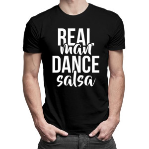Real man dance salsa - koszulka dla tancerza