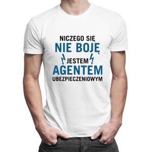 Niczego się nie boję agent ubezpieczeniowy śmieszny prezent