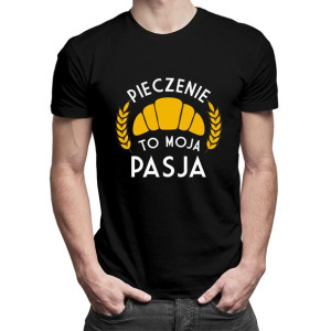 Pieczenie to moja pasja męska koszulka z nadrukiem prezent