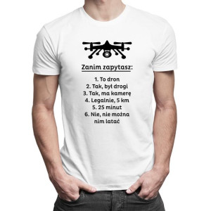 Zanim zapytasz - dron koszulka z nadrukiem prezent