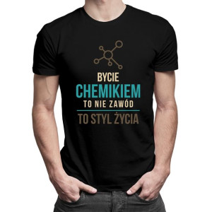 Bycie chemikiem to nie zawód koszulka dla chemika prezent