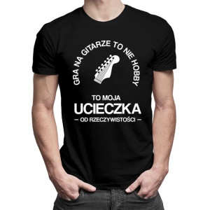 Gra na gitarze to nie hobby koszulka prezent dla gitarzysty