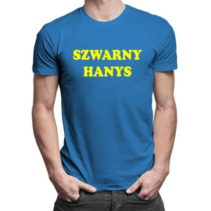 Szwarny hanys koszulka dla ślązaka hanysa prezent