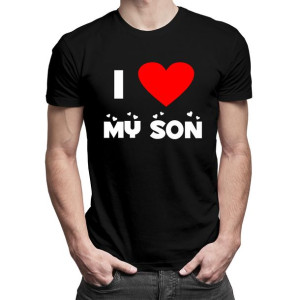 I love my son koszulka prezent dla taty od syna