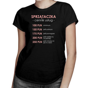 Sprzątaczka - cennik usług  - koszulka dla sprzątaczki