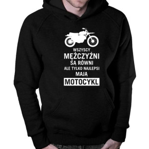 Wszyscy mężczyźni są równi bluza prezent dla motocyklisty