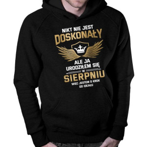 Urodziłem się w sierpniu bluza męska prezent na urodziny