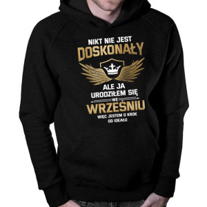 Urodziłem się we wrześniu bluza męska prezent na urodziny