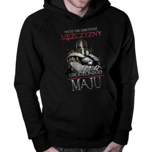 Nigdy nie lekceważ mężczyzny urodzonego w maju prezent bluza