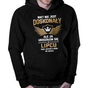 Urodziłem się w lipcu bluza prezent na urodziny