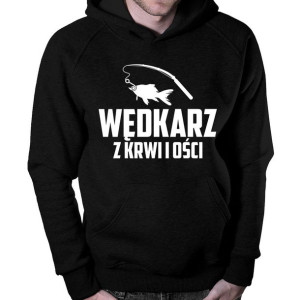 Wędkarz z krwi i ości prezent dla wędkarza bluza