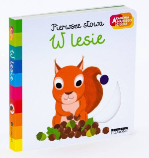 W LESIE Pierwsze Słowa Akademia Książka EGMONT