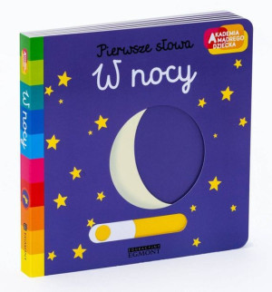 W NOCY Pierwsze Słowa Akademia Książka EGMONT