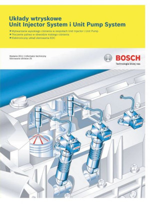 Układy wtryskowe Unit Injector System/Unit Pump System (UIS/UPS)