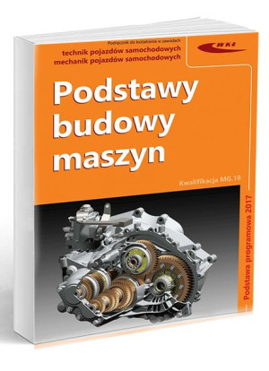 Podstawy budowy maszyn Podstawa programowa 2017