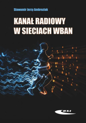 Kanał radiowy w sieciach WBAN Ambroziak