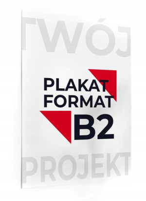Plakaty Format B2 Wysoka jakość Papier 200g/m2