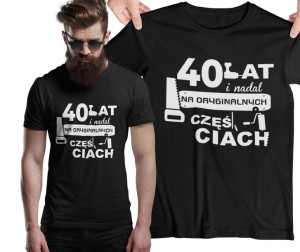 Koszulka Na 40 Urodziny 30 50 Prezent Urodzinowy 4