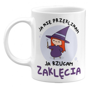 Kubek Ja Nie Przeklinam, Ja Rzucam Zaklęcia, Śmieszne Kubki, 330ml