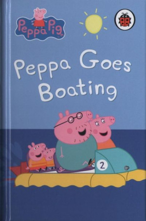 Peppa Pig Hardback - Peppa Goes Boating