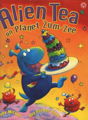 Alien Tea on Planet Zum-Zee. Picture Book