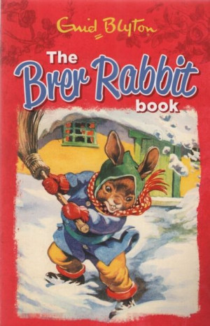 Enid Blyton - The Brer Rabbit Book