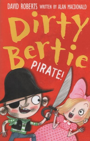 Dirty Bertie: Pirate!