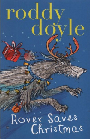 Roddy Doyle - Rover Saves Christmas