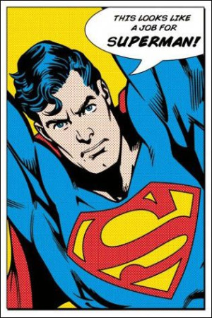 Looks Like A Job For Superman - plakat 61x91,5 cm
