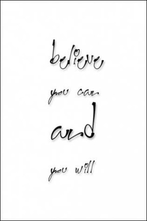 Believe you can and you will - plakat 61x91,5 cm