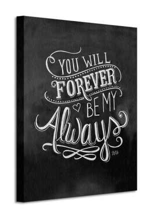 Always - Obraz na płótnie 40x50 cm