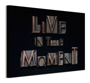 Live in the Moment - obraz na płótnie 50x40 cm