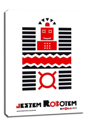 jestem robotem - obraz na płótnie 40x60 cm