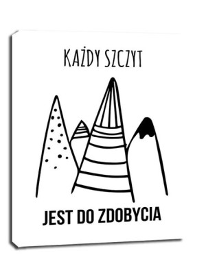 Każdy szczyt jest do zdobycia - obraz na płótnie 20x30 cm