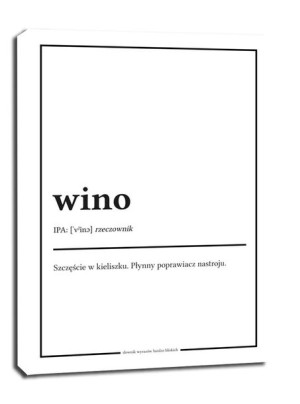 Słownik wyrazów bardzo bliskich, wino - obraz na płótnie 90x120 cm